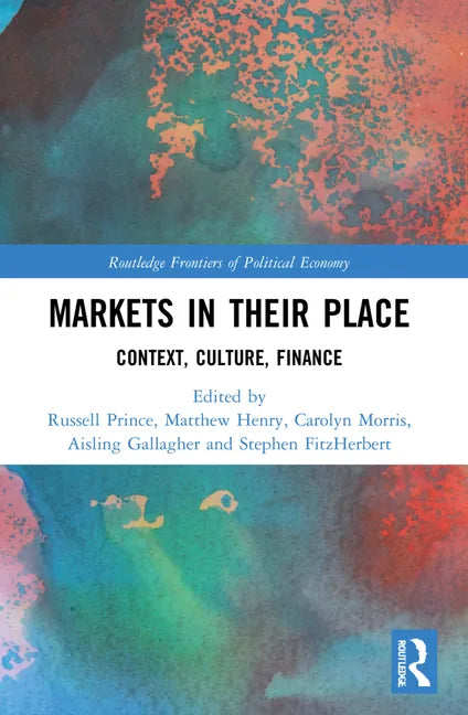 Markets in their Place: Context, Culture, Finance - Paperback