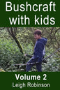 Bushcraft with kids: Volume 2 - Paperback