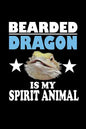 Bearded Dragon Is My Spirit Animal: Animal Nature Collection - Paperback