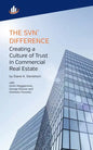 The SVN Difference: Creating a Culture of Trust in Commercial Real Estate - Paperback