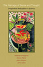The Marriage of Sense and Thought: Imaginative Participation in Science - Paperback