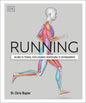 Running (Science of Running): Mejora Tu Técnica, Evita Lesiones, Perfecciona Tu Entrenamiento - Paperback