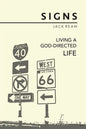 Signs: Living a God-Directed Life - Paperback