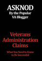 Veterans Administration Claims: What You Need to Know to Be Successful - Hardcover