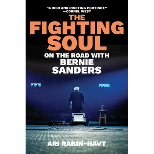 The Fighting Soul: On the Road with Bernie Sanders - Paperback