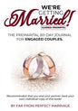 We're Getting Married! The premarital 60-day journal for engaged couples (with guided prompts) - Paperback