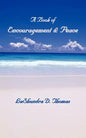 A Book of Encouragement & Peace - Paperback