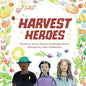 Harvest Heroes - Paperback