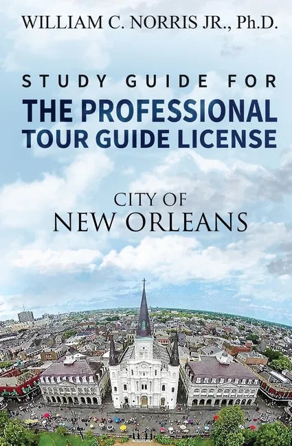 Study Guide for the Professional Tour Guide License: French, Spanish & Early American Periods - Paperback