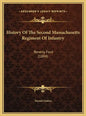 History of the Second Massachusetts Regiment of Infantry: Beverly Ford (1884) - Hardcover