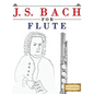J. S. Bach for Flute: 10 Easy Themes for Flute Beginner Book - Paperback