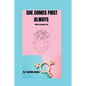 She Comes First Always: Guide to pleasure her - Paperback