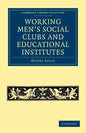 Working Men's Social Clubs and Educational Institutes - Paperback