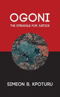Ogoni: The Struggle for Justice - Paperback