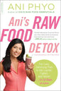 Ani's Raw Food Detox [Previously Published as Ani's 15-Day Fat Blast]: The Easy, Satisfying Plan to Get Lighter, Tighter, and Sexier . . . in 15 Days - Paperback