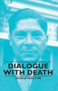 Dialogue with Death - Paperback