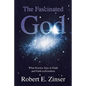 The Fascinated God: What Science Says to Faith and Faith to Scientists - Paperback