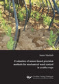 Evaluation of sensor-based precision methods for mechanical weed control in arable crops - Paperback