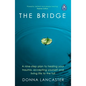 The Bridge: A Nine-Step Plan to Healing Your Trauma, Accepting Yourself and Living Life to the Full - Paperback