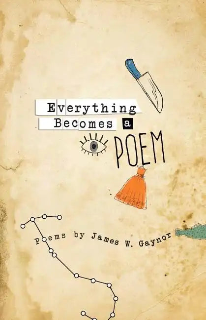 Everything Becomes a Poem - Paperback