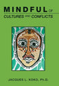 Mindful of Cultures and Conflicts - Hardcover