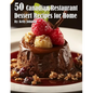 50 Canadian Restaurant Dessert Recipes for Home - Paperback