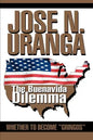 The Buenavida Dilemma: Whether to Become Gringos - Paperback