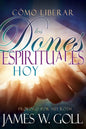 Cómo Liberar Los Dones Espirituales Hoy - Paperback