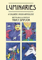 Luminaries: A Children's Book Anthology - Paperback