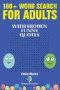 100+ Word Search for Adults: With Hidden Funny Quotes - Paperback