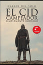 El Cid Campeador Simplemente Rodrigo - Paperback