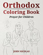Orthodox Coloring Book: Prayer for Children - Paperback