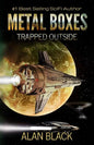Metal Boxes - Trapped Outside - Paperback