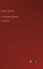 In a German Pension: in large print - Hardcover