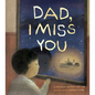 Dad, I Miss You: A Residential School Story - Hardcover