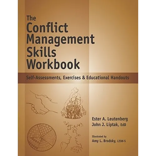 The Conflict Management Skills Workbook: Self-Assessments, Exercises & Educational Handouts - Spiral