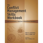 The Conflict Management Skills Workbook: Self-Assessments, Exercises & Educational Handouts - Spiral