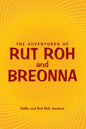 The Adventures of Rut Roh and Breonna - Paperback