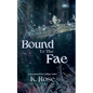 Bound to the Fae - Paperback