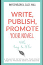 Write, Publish, Promote your Novel with Amy & Ellie - Paperback