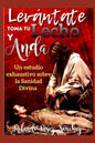 Levántate toma tu lecho y anda: Un estudio exhaustivo sobre la Sanidad Divina - Paperback