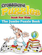 Crossword Puzzle Book for Kids (the Jumbo Puzzle Book) - Paperback