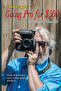 Going Pro for $500: Revisiting the Nikon D2x - Paperback
