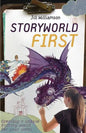 Storyworld First: Creating a Unique Fantasy World for Your Novel - Paperback