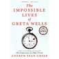 The Impossible Lives of Greta Wells - Hardcover