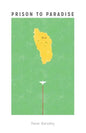 Prison To Paradise - Paperback
