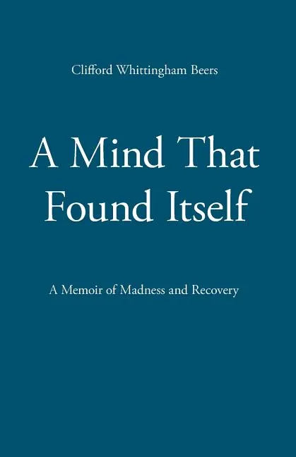 A Mind That Found Itself - Paperback