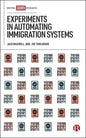 Experiments in Automating Immigration Systems - Hardcover