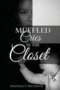Muffled Cries in the Closet - Paperback