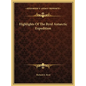 Highlights Of The Byrd Antarctic Expedition - Hardcover